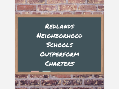 New Rankings Confirm Redlands Neighborhood Schools Perform Better Than Charters