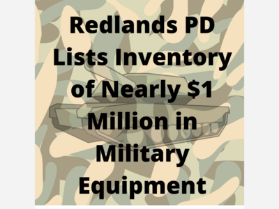 Redlands Police Department Shares List of Military Equipment